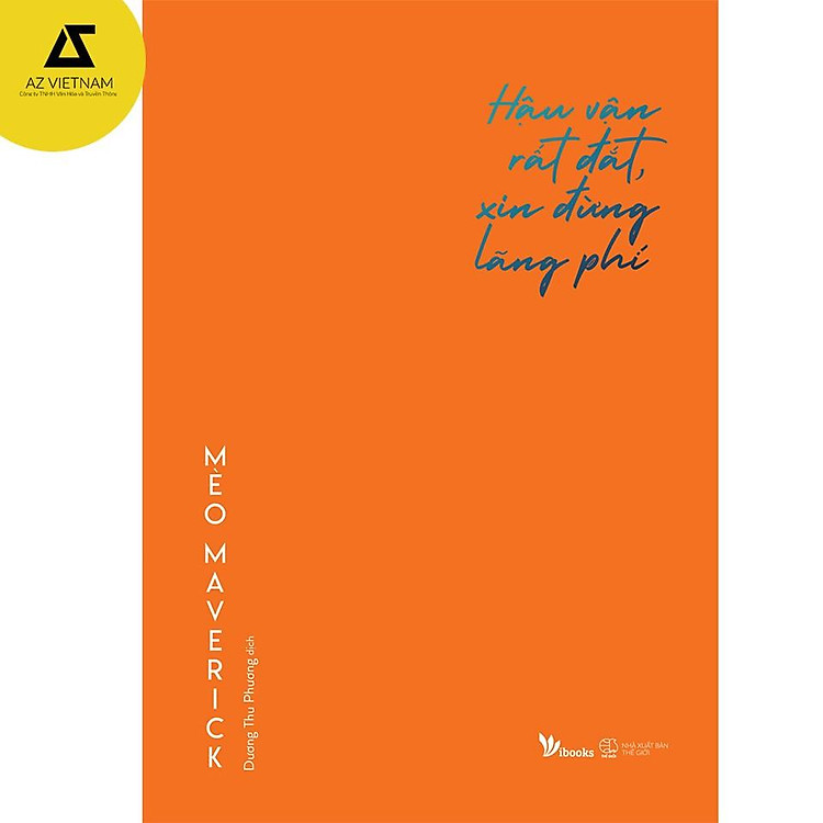 Hậu Vận Rất Đắt, Xin Đừng Lãng Phí