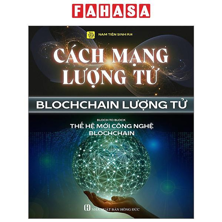 Cách Mạng Lượng Tử – Blockchain Lượng Tử – Bloc To Block – Thế Hệ Mới Công Nghệ Blockchain