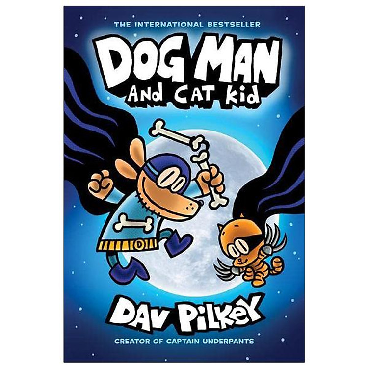 Dog Man #4: Dog Man And Cat Kid: A Graphic Novel