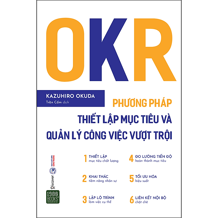 OKR – Phương Pháp Thiết Lập Mục Tiêu Và Quản Lý Công Việc Vượt Trội (Tái Bản 2022)