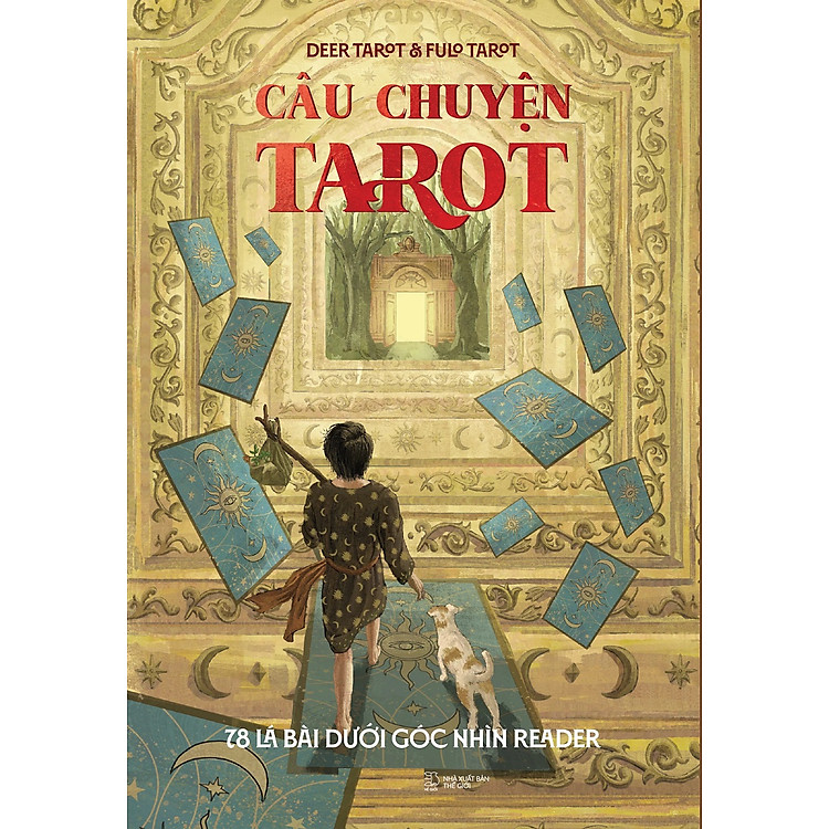 Câu Chuyện Tarot: 78 Lá Bài Dưới Góc Nhìn Reader - Tặng Bookmark 2 Mặt (Số Lượng Có Hạn)