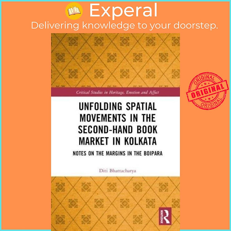 Sách - Unfolding Spatial Movements in the Second-Hand Book Market in Kolkat by Diti Bhattacharya (UK edition, hardcover)