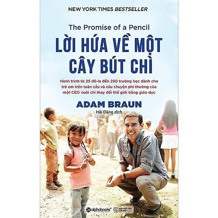 Lời Hứa Về Một Cây Bút Chì – Hành Trình Từ 25$ Đến 250 Trường Học Dành Cho Trẻ Em Trên Toàn Cầu