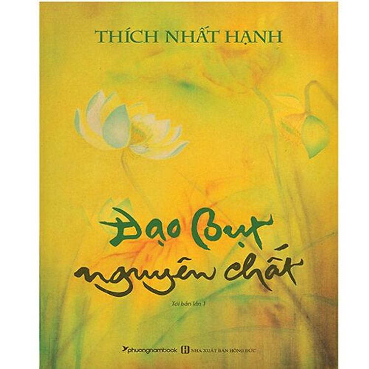 Đạo Bụt Nguyên Chất – Thích Nhất Hạnh – Tái Bản