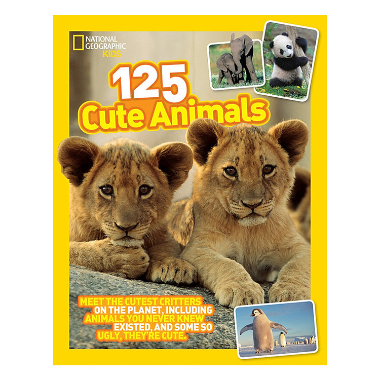 Sách National Geographic Kids 125 Cute Animals