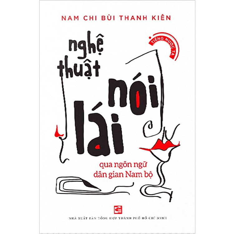 Nghệ Thuật Nói Lái – Qua Ngôn Ngữ Dân Gian Nam Bộ