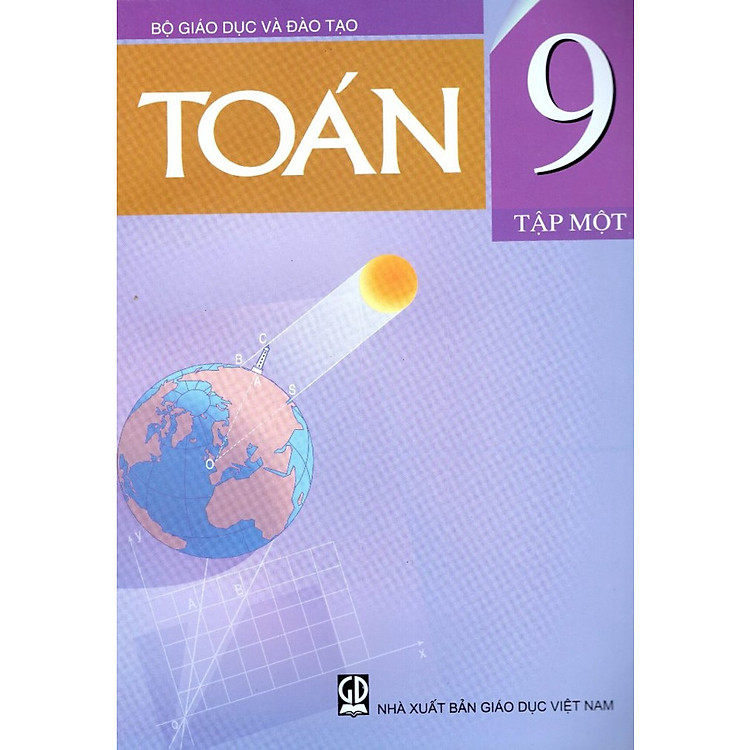 Sách Toán Lớp 9 - Tập 1 (Tái Bản)