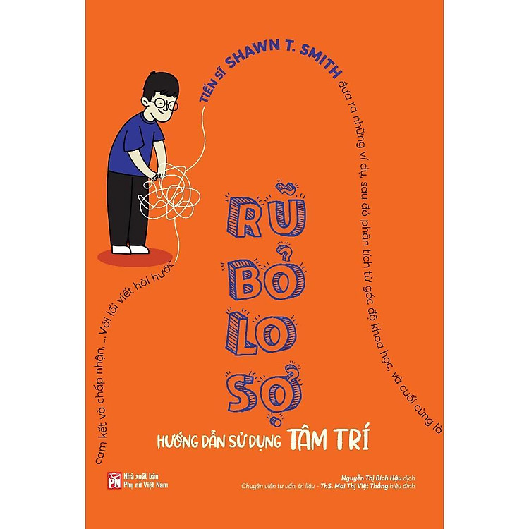 Rũ Bỏ Lo Sợ – Hướng Dẫn Sử Dụng Tâm Trí