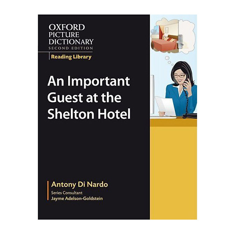 Sách The Oxford Picture Dictionary: An Important Guest at the Shelton Hote (2 Ed.)