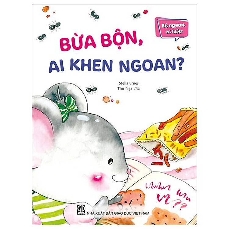 Bé Ngoan Có Biết – Bừa Bộn, Ai Khen Ngoan