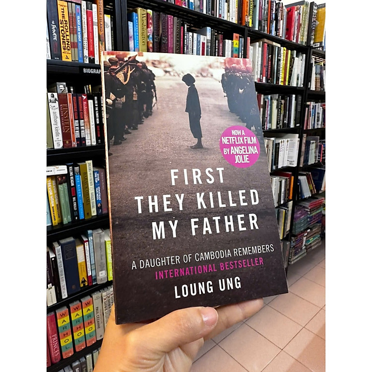 First They Killed My Father by Loung Ung - Ảnh 2
