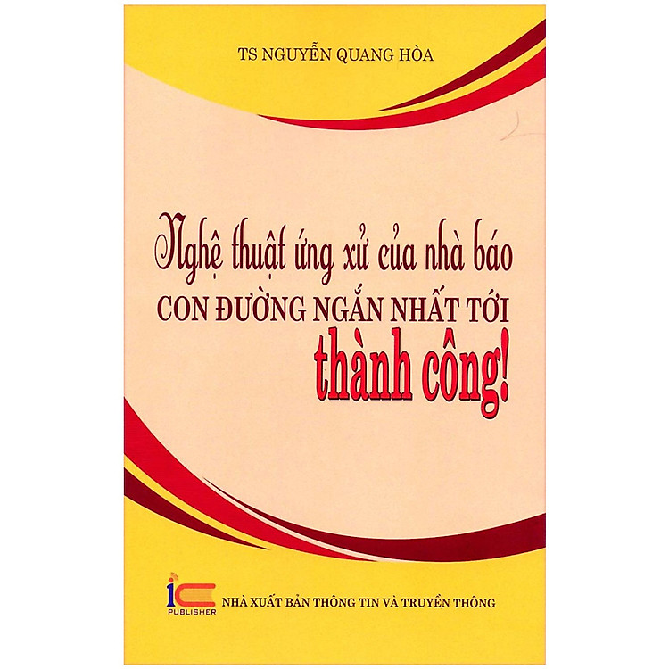 Nghệ Thuật Ứng Xử Của Nhà Báo