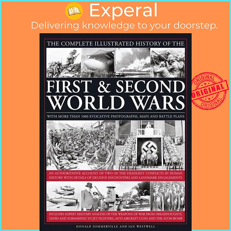 Sách - Complete Illustrated History of the First & Second W by Sommerville Donald & Westwell Ian (UK edition, hardcover)