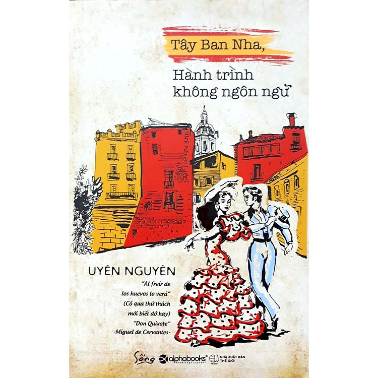 Tây Ban Nha - Hành Trình Không Ngôn Ngữ