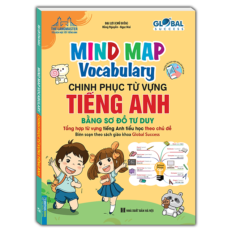 GLOBAL SUCCESS – MIND MAP VOCABULARY – Chinh Phục Từ Vựng Tiếng Anh Bằng Sơ Đồ Tư Duy