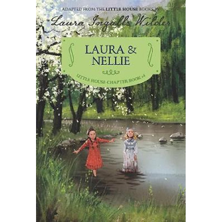 Laura & Nellie: Reillustrated Edition