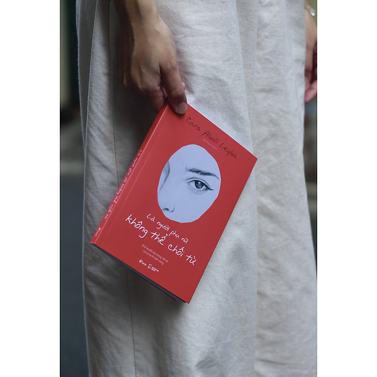 Là Người Phụ Nữ Không Thể Chối Từ - 8 Bí Quyết Xây Dựng Nội Lực Và Sự Tự Tin Bền Vững - Ảnh 2