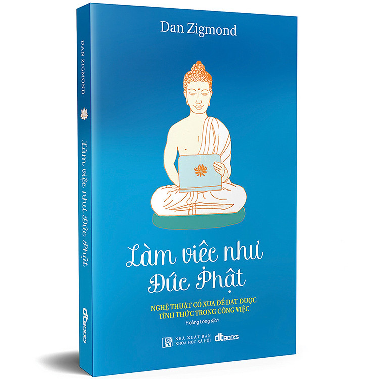 Làm Việc Như Đức Phật - Ảnh 2