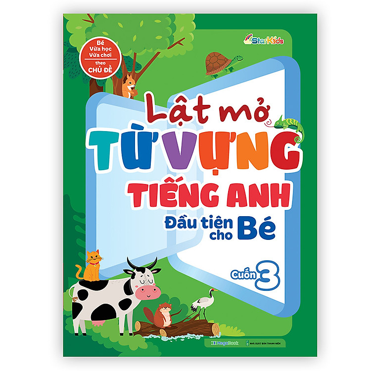 Lật Mở Từ Vựng Tiếng Anh Đầu Tiên Cho Bé – Cuốn 3