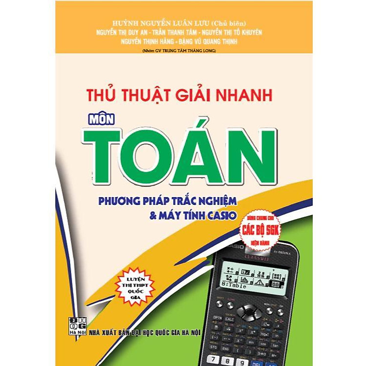 Thủ Thuật Giải Nhanh Môn Toán - Phương Pháp Trắc Nghiệm Và Máy Tính Casio - Ảnh 2