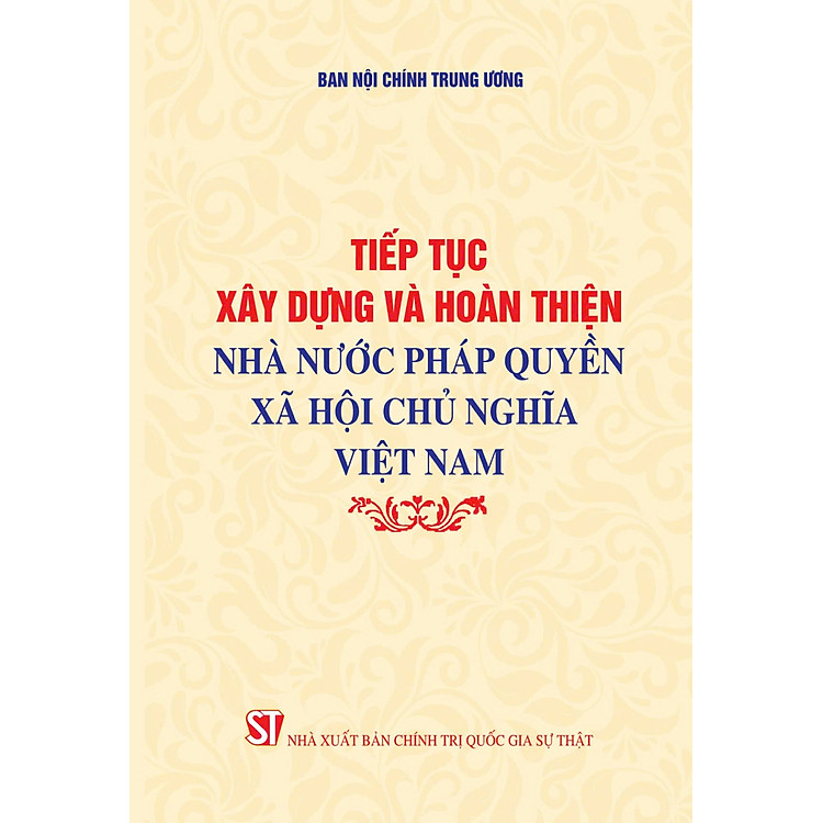 Tiếp tục xây dựng và hoàn thiện Nhà nước pháp quyền xã hội chủ nghĩa Việt Nam