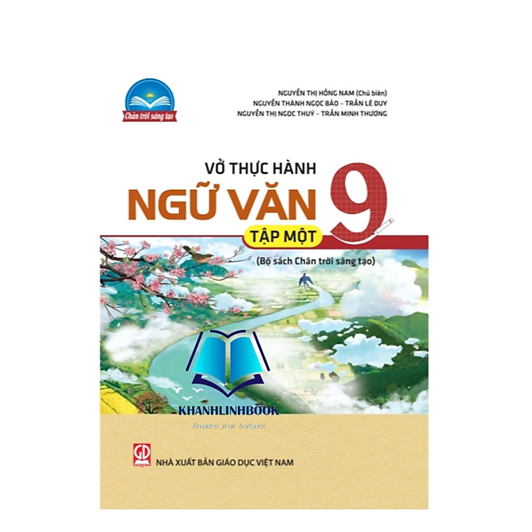 Vở Thực Hành Ngữ Văn Lớp 9 Tập 1 (Bộ Sách Chân Trời Sáng Tạo)