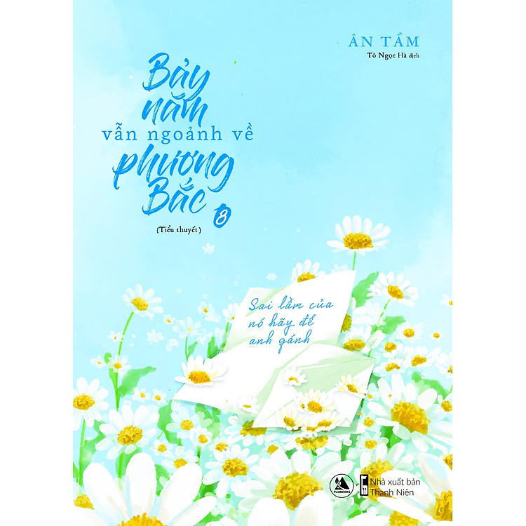 Bảy Năm Vẫn Ngoảnh Về Phương Bắc (Tập 8 + 9) - Ảnh 5