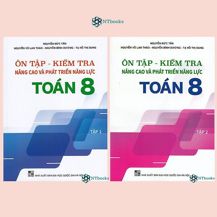 Sách - Ôn tập - Kiểm tra nâng cao và phát triển năng lực Toán 8