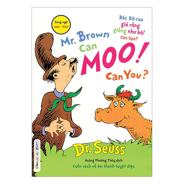 Sách Dr. Seuss – Mr. Brown Can Moo! Can You – Bác Bờ-Rao Giả Rống Giống Như Bò! Còn Bạn?