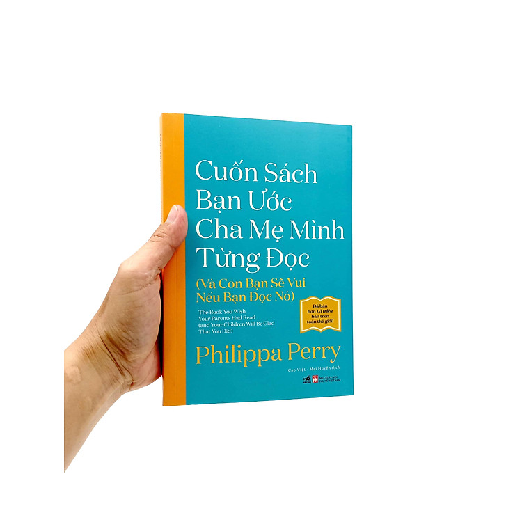 Cuốn Sách Bạn Ước Cha Mẹ Mình Từng Đọc - Ảnh 2