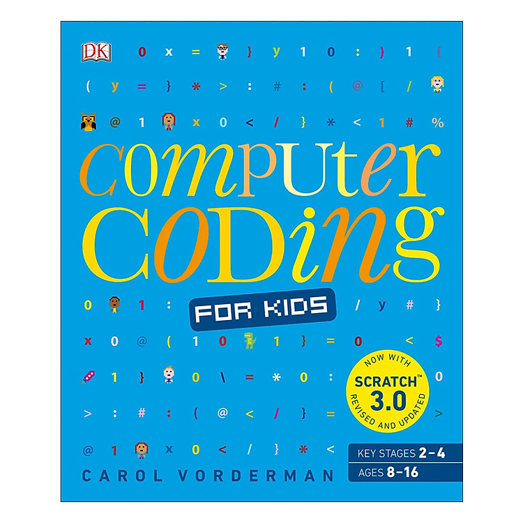 Sách Computer Coding for Kids: A unique step-by-step visual guide, from binary code to building games (Paperback)
