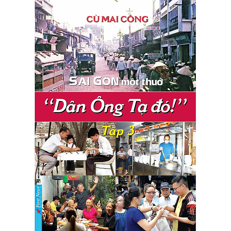 Sài Gòn Một Thuở – Dân Ông Tạ Đó! – Tập 3