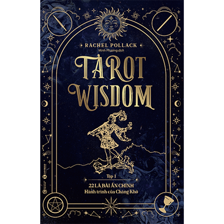 Tarot Wisdom (Tập 1): 22 Lá Bài Ẩn Chính
