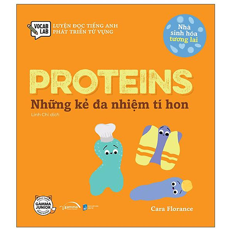 Luyện Đọc Tiếng Anh, Phát Triển Từ Vựng - Nhà Sinh Hóa Tương Lai - Proteins - Những Kẻ Đa Nhiệm Tí Hon