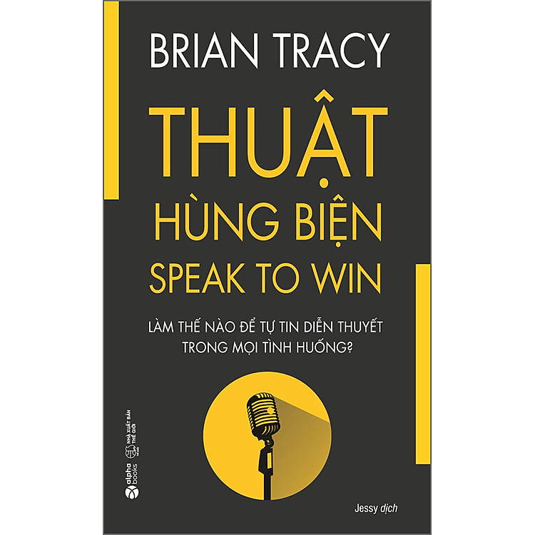 Brian Tracy – Thuật Hùng Biện
