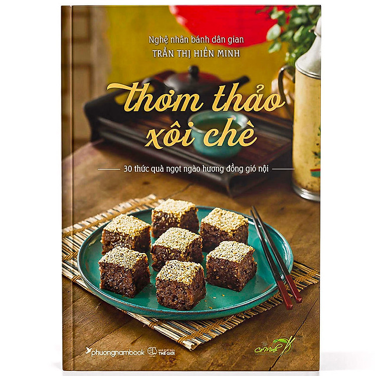 Thơm Thảo Xôi Chè – 30 Thức Quà Ngọt Ngào Hương Đồng Gió Nội - Ảnh 3