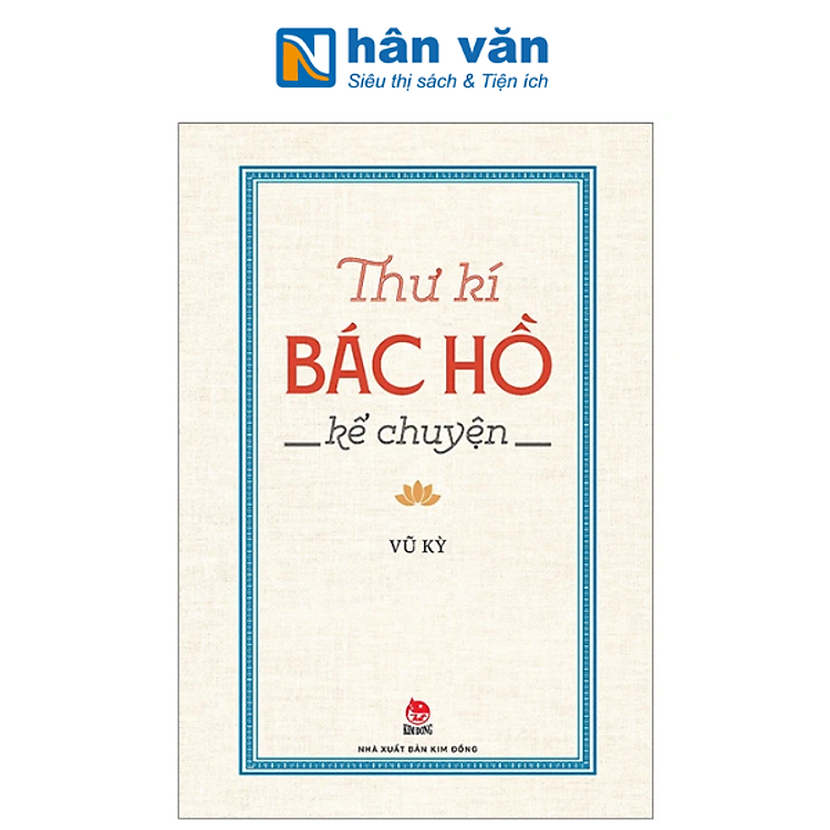 Thư Kí Bác Hồ Kể Chuyện