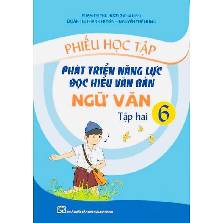 Phiếu Học Tập Phát Triển Năng Lực Đọc Hiểu Văn Bản Ngữ Văn 6 (Tập hai)