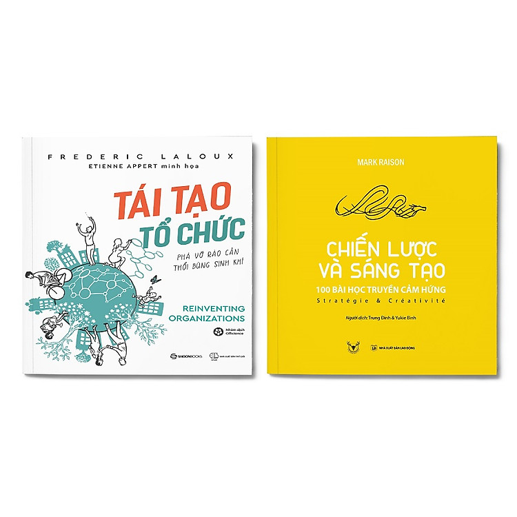 Combo 2 cuốn: Tái tạo tổ chức + Chiến lược và sáng tạo - 100 bài học truyền cảm hứng