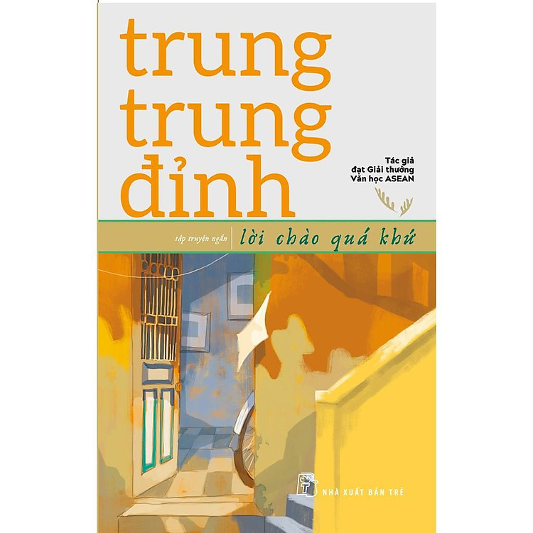 Trung Trung Đỉnh – Lời Chào Quá Khứ