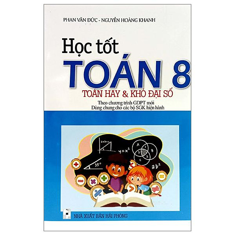 Học Tốt Toán 8 – Toán Hay Và Khó Đại Số