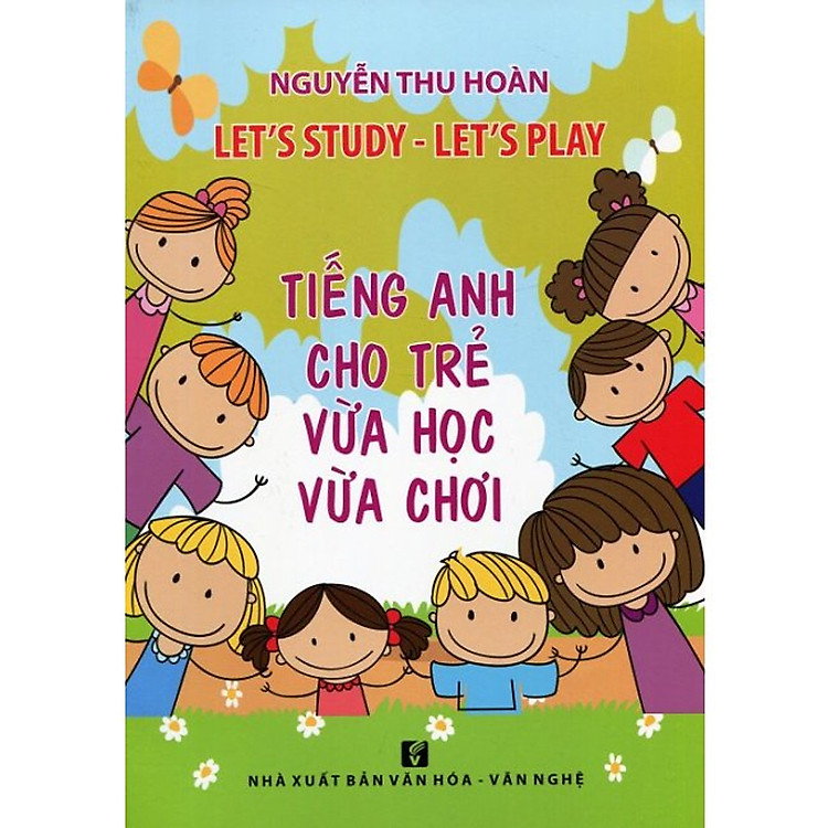 Tiếng Anh Cho Trẻ Vừa Học Vừa Chơi