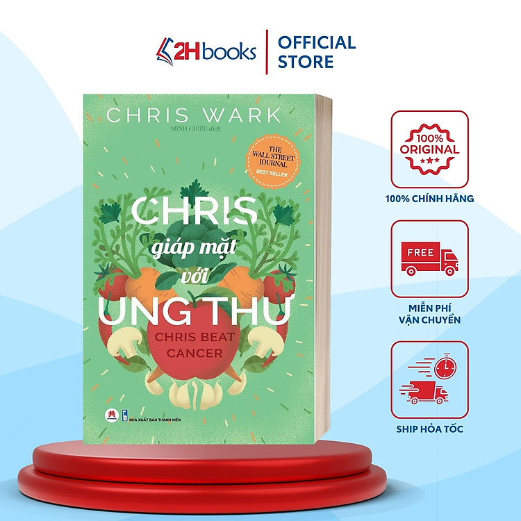 Sách- Chris Giáp Mặt Với Ung Thư- Sách Y Học- 2HBooks