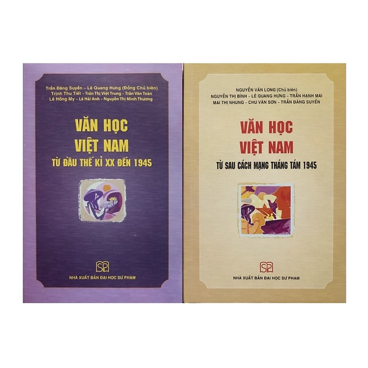 Văn học Việt Nam Từ đầu thế kỉ XX đến 1945 và Từ sau cách mạng tháng Tám 1945