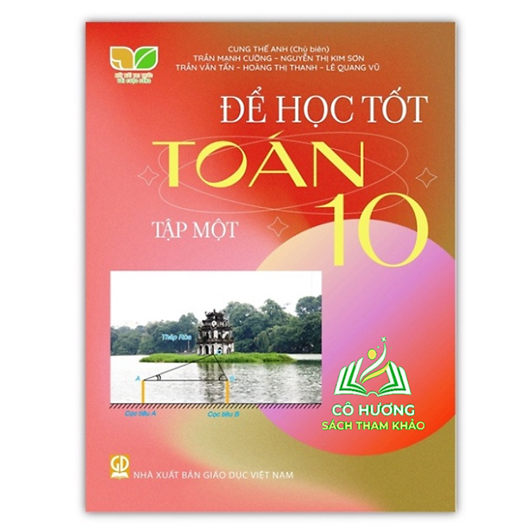 Để Học Tốt Toán Lớp 10 Tập 1 (Kết Nối Tri Thức Với Cuộc Sống)