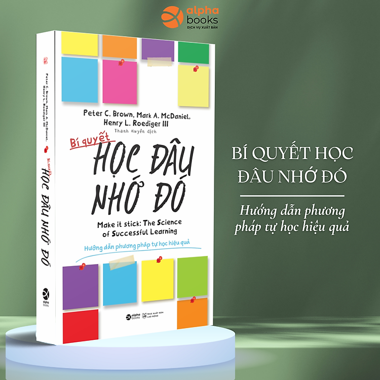 Bí Quyết Học Đâu Nhớ Đó (Tái Bản 2017)