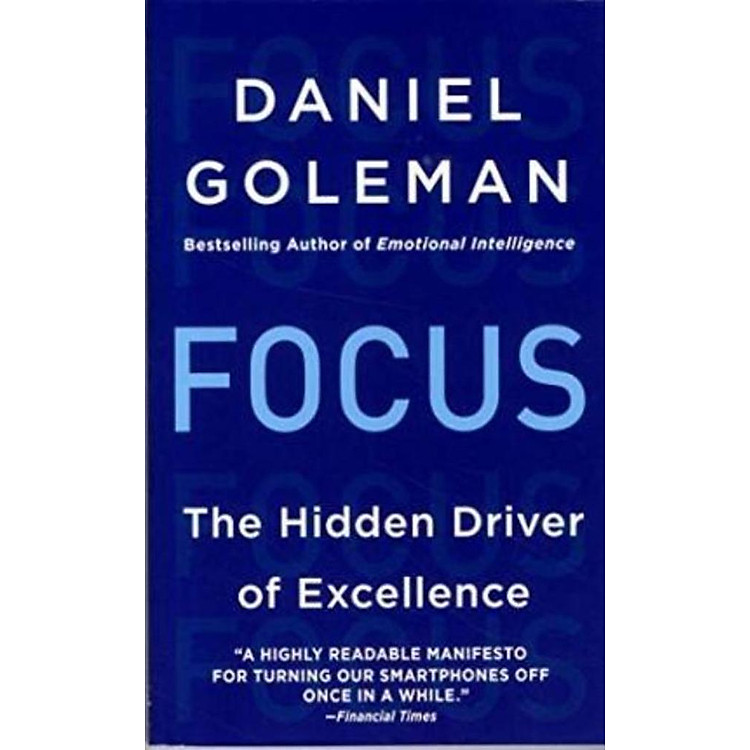 Focus: The Hidden Driver of Excellence