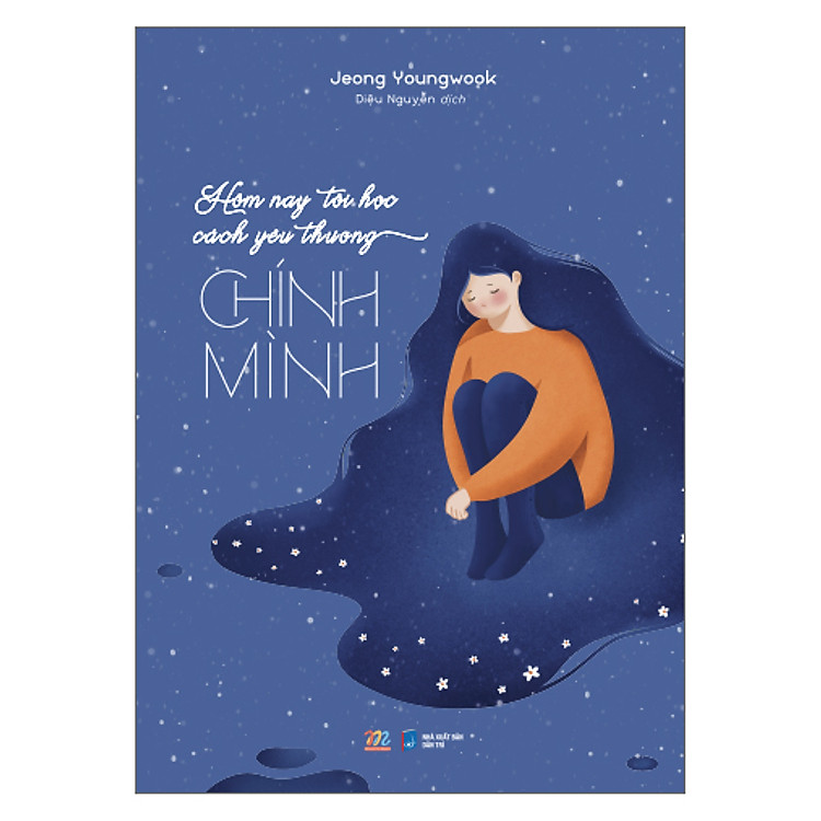 Sách Hôm Nay Tôi Học Cách Yêu Thương Chính Mình