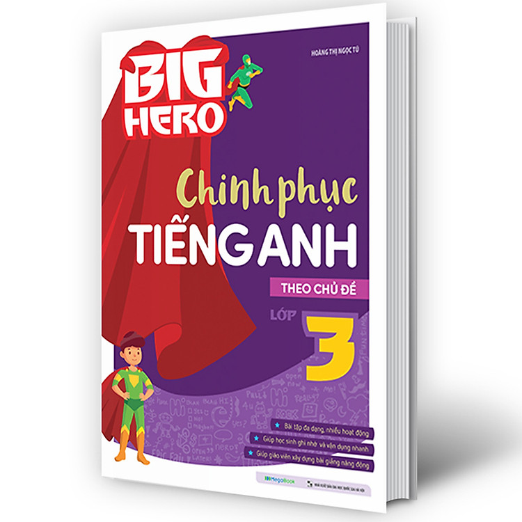 Big Hero Chinh Phục Tiếng Anh Theo Chủ Đề Lớp 3 - Ảnh 2