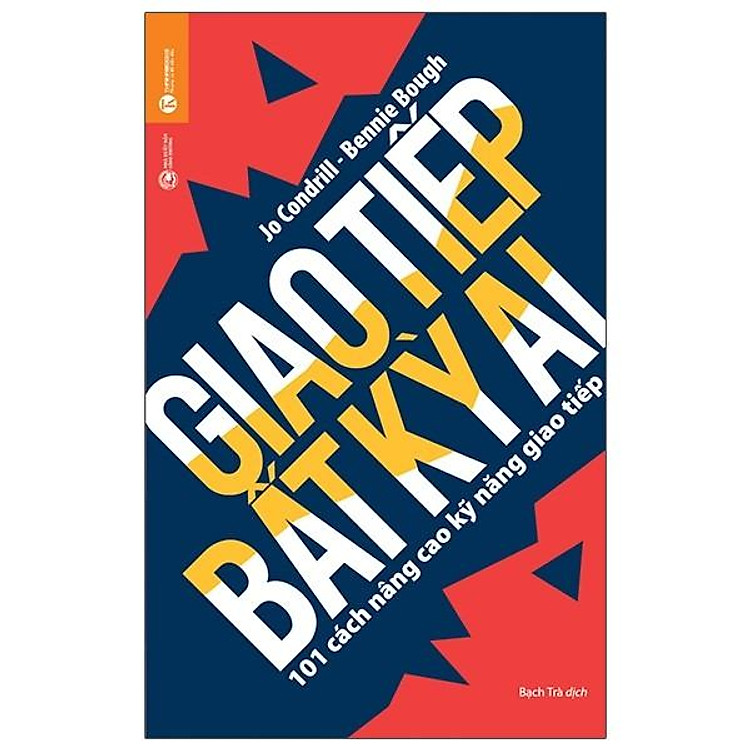 Giao Tiếp Bất Kỳ Ai – 101 Cách Nâng Cao Khả Năng Giao Tiếp